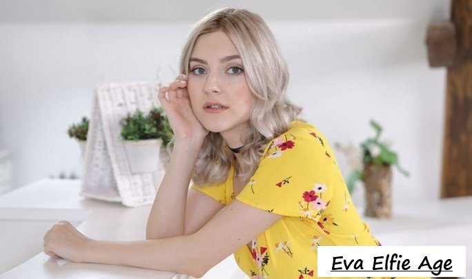 Eva Elfie Age