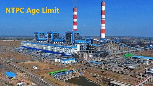 NTPC Age Limit