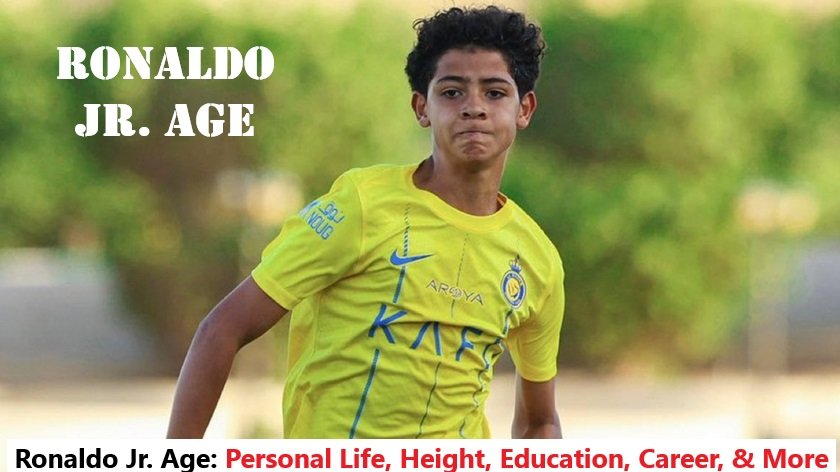 Ronaldo Jr. Age: Personal Life, Height, Education, Career, & More