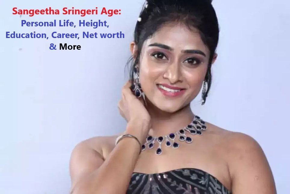 Sangeetha Sringeri Age